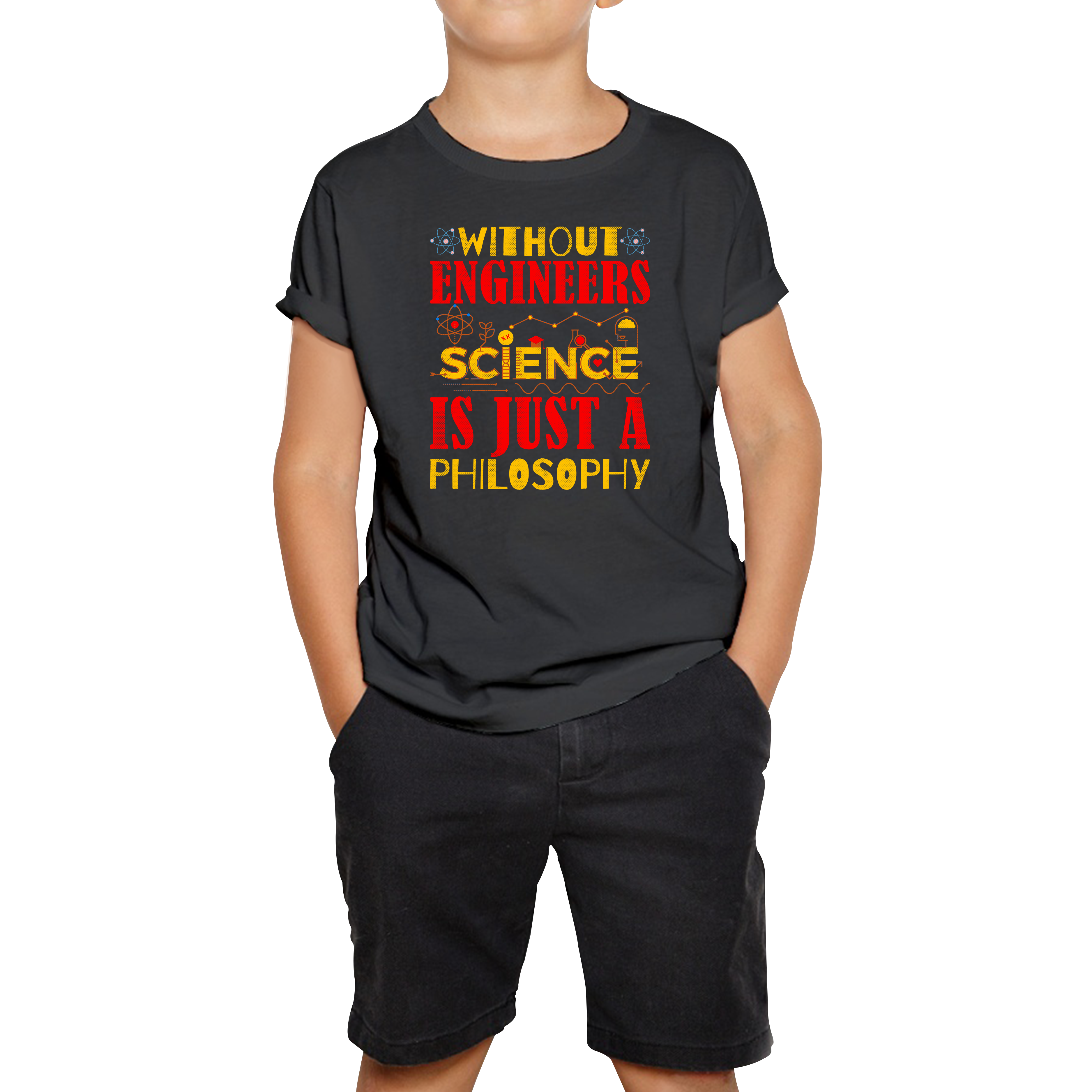 Without Engineers Science Is Just A Philosophy Science Lovers Kids Tee