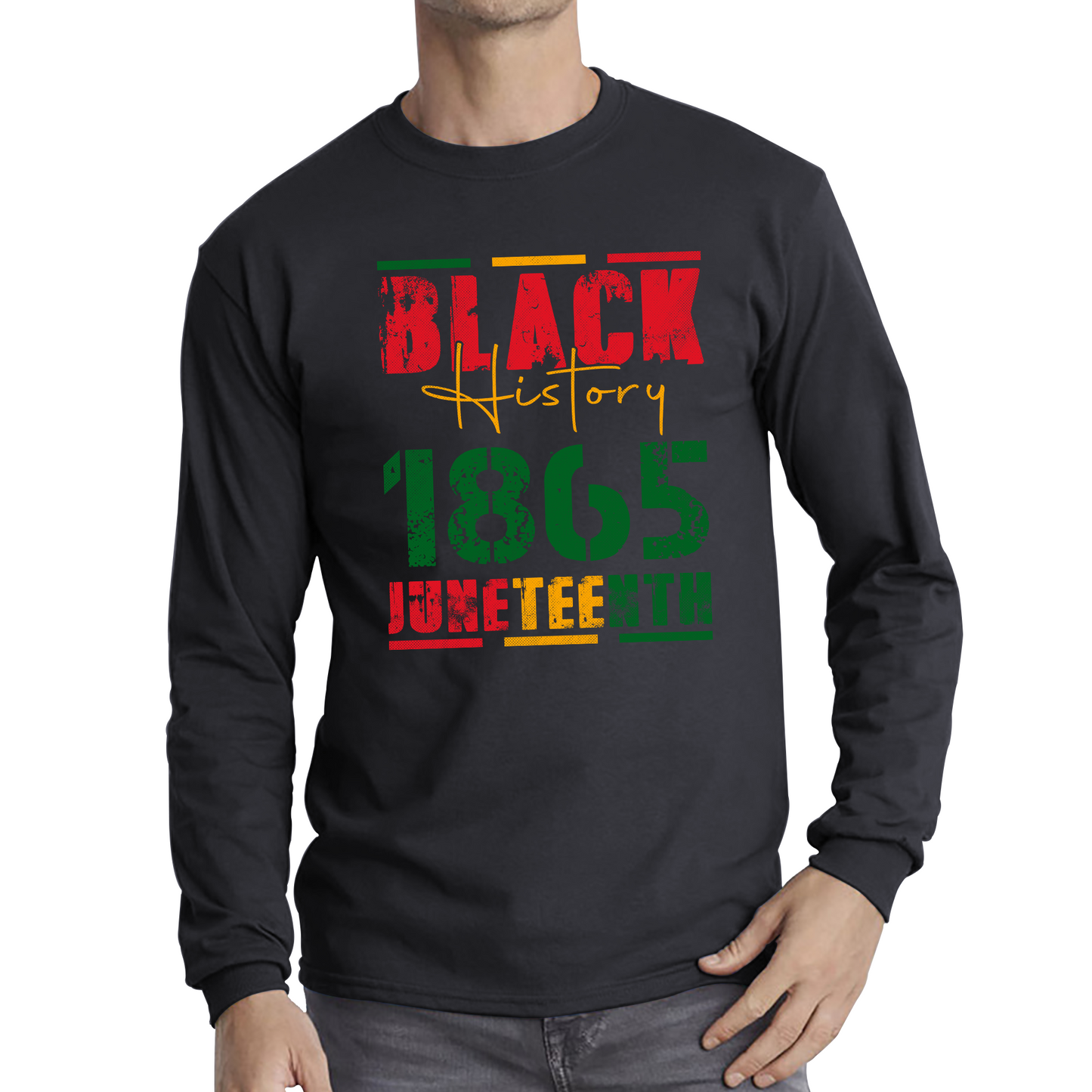 Black History 1865 Juneteenth Celebrating Black History Freedom African American Long Sleeve T Shirt