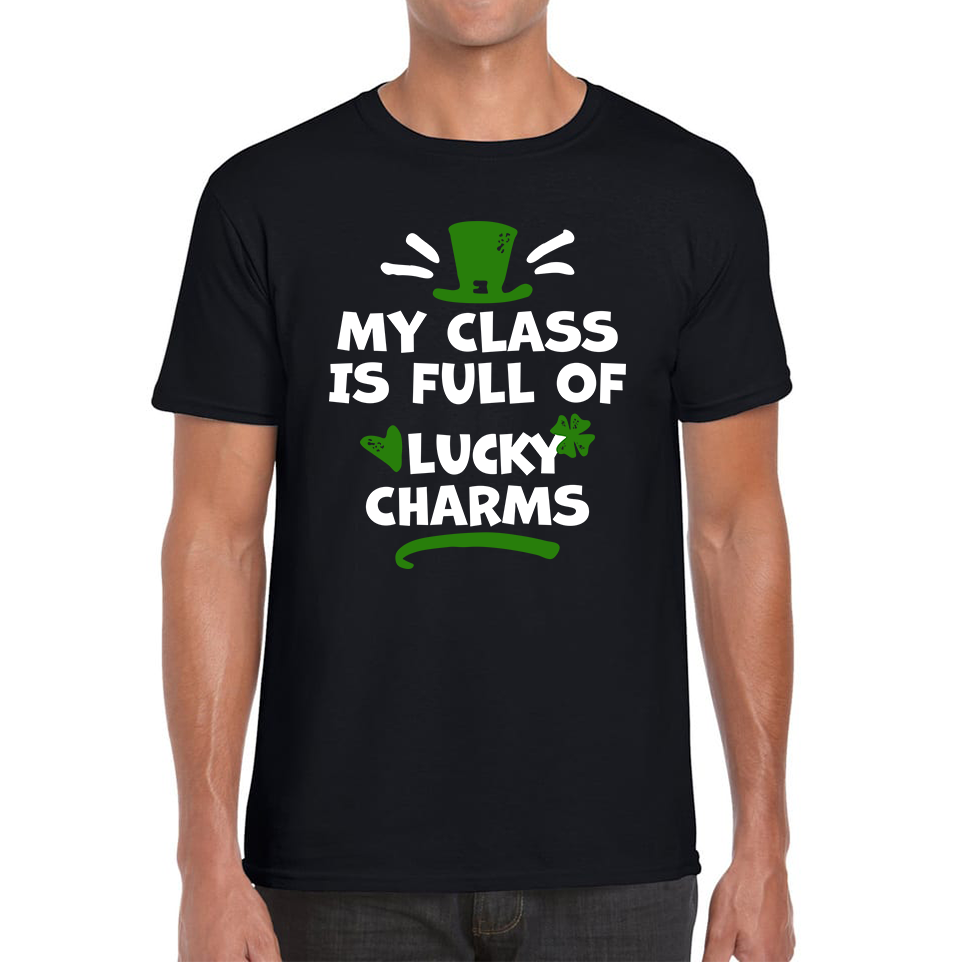 My Class Is Full Of Lucky Charms St. Patricks Day T Shirt