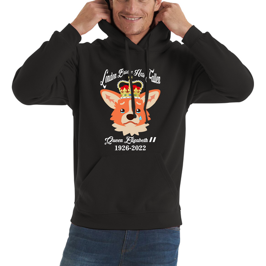 London Bridge Has Fallen Queen Elizabeth II Queen's Sad Corgi Dog Royal Highness Unisex Hoodie
