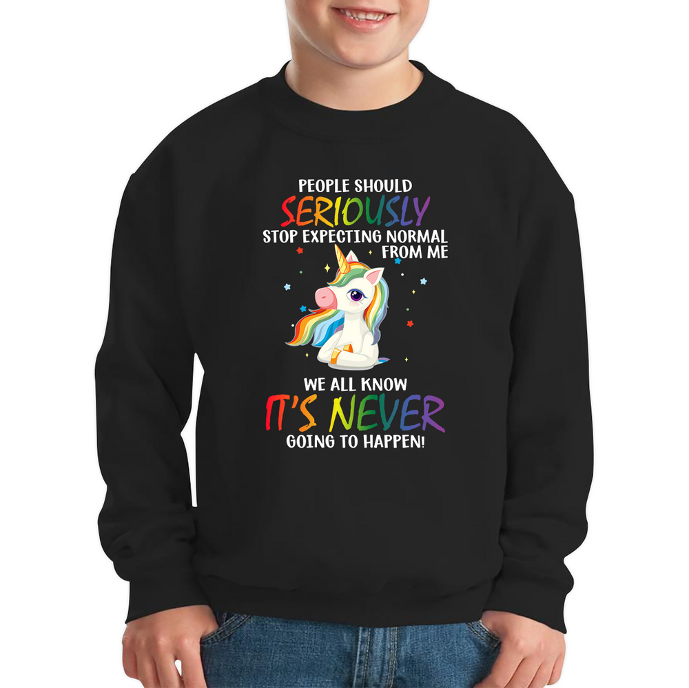 People Should Seriously Stop Expecting Normal From Me Unicorn Horse Jumper Funny Sarcastic Joke Kids Sweatshirt