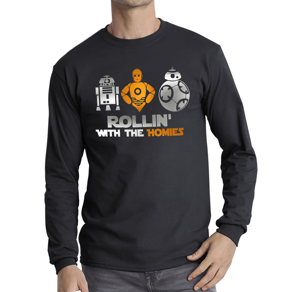 Rollin With The Homies Star Wars Shirt Disney Star Wars Hollywood Studios Galaxy's Edge Adult Long Sleeve T Shirt