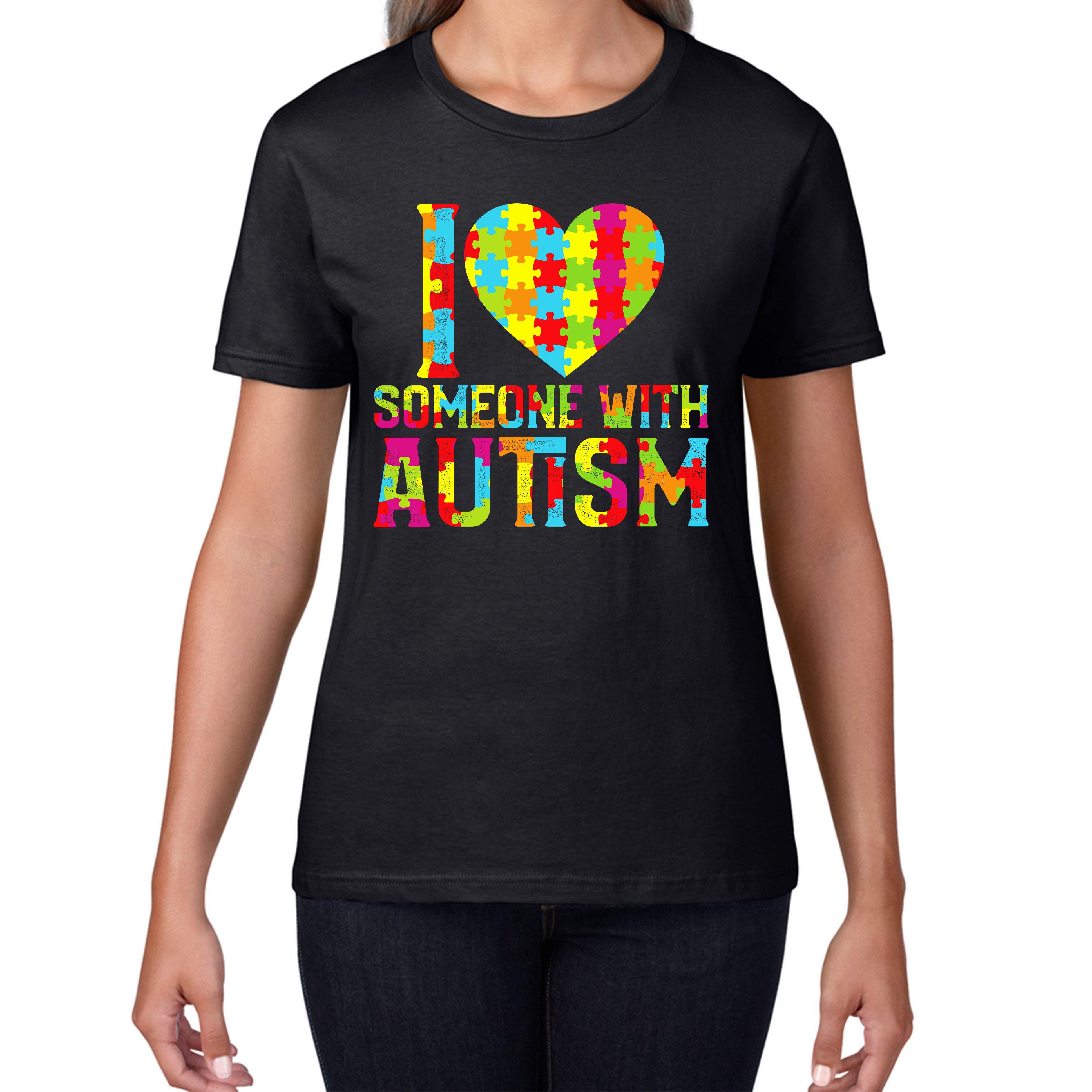 I Love Someone With Autism Ladies T Shirt
