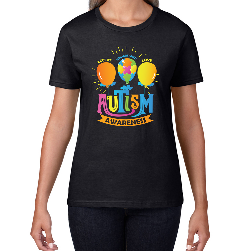 Autism Awareness Accept Understand Love Ladies T Shirt