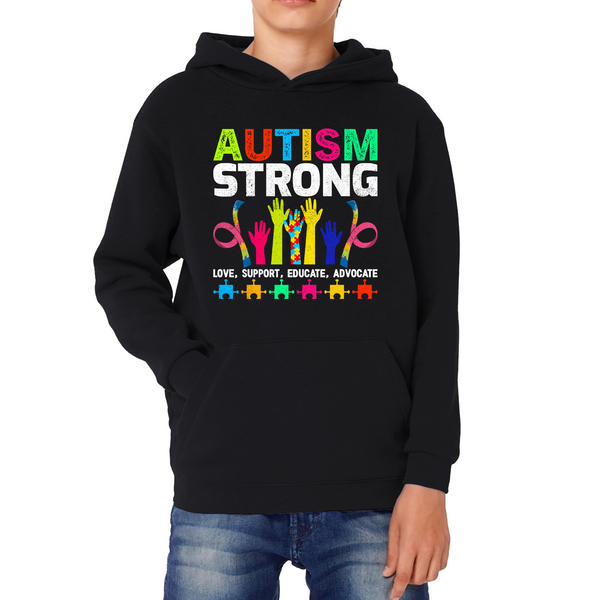 Autism Strong Love Support Educate Advocate Kids Hoodie