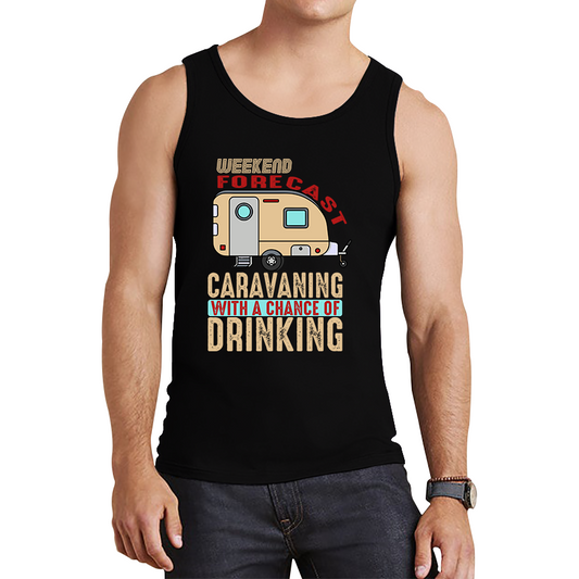 Weekend Forecast Caravanning With A Chace Of Drinking Tank Top