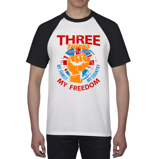 Three Things You Don't Mess With My Family My Country And My Freedom United Kingdom Flag Patriotic Baseball T Shirt