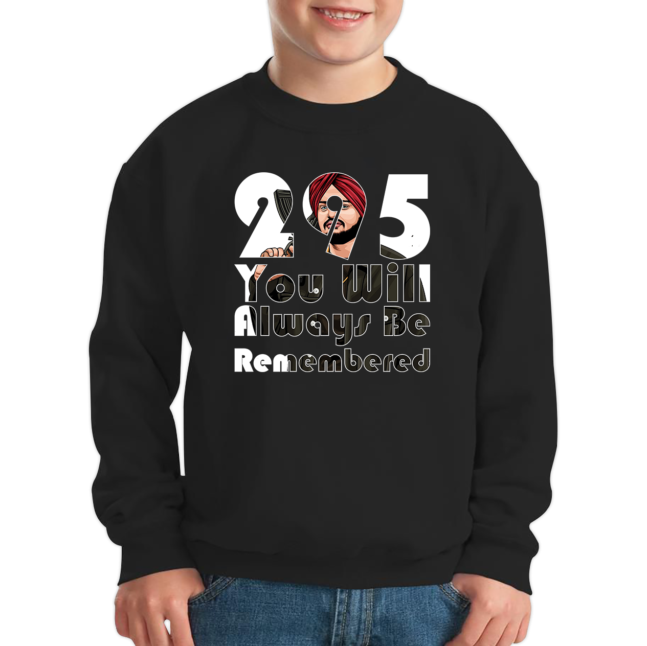 295 Sidhu Moose Wala You Will Always Be Remembered Sweatshirt