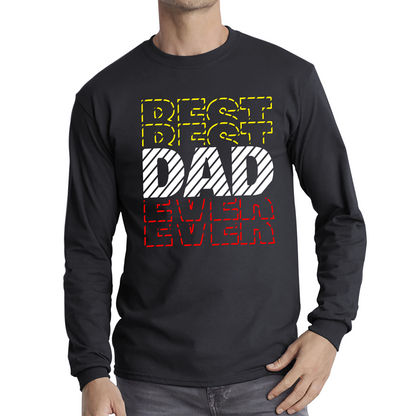 Best Dad Ever Coolest Dad Father's day Gift Long Sleeve T Shirt
