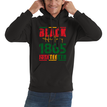 Black History 1865 Juneteenth Celebrating Black History Freedom African American Unisex Hoodie