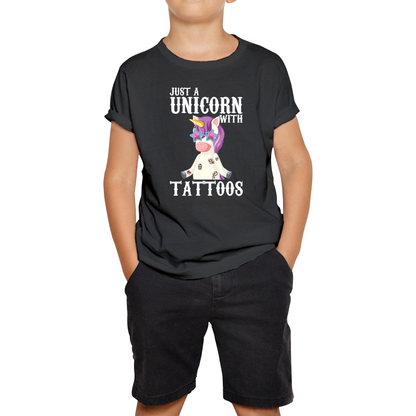 Just A Unicorn With Tattoos Rainbow Horse & Pony Lover Magic Believer Kids Tee