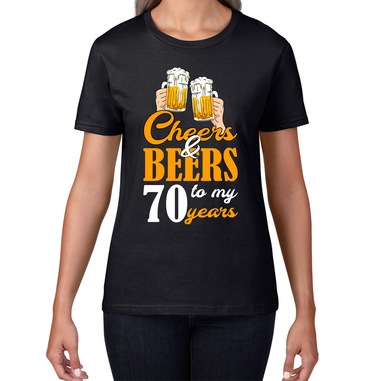 Cheers & Beers To My 70th Years Funny Birthday T Shirt