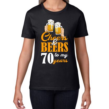 Cheers & Beers To My 70th Years Funny Birthday T Shirt