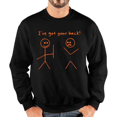 I've Got Your Back Funny Adult Sweatshirt
