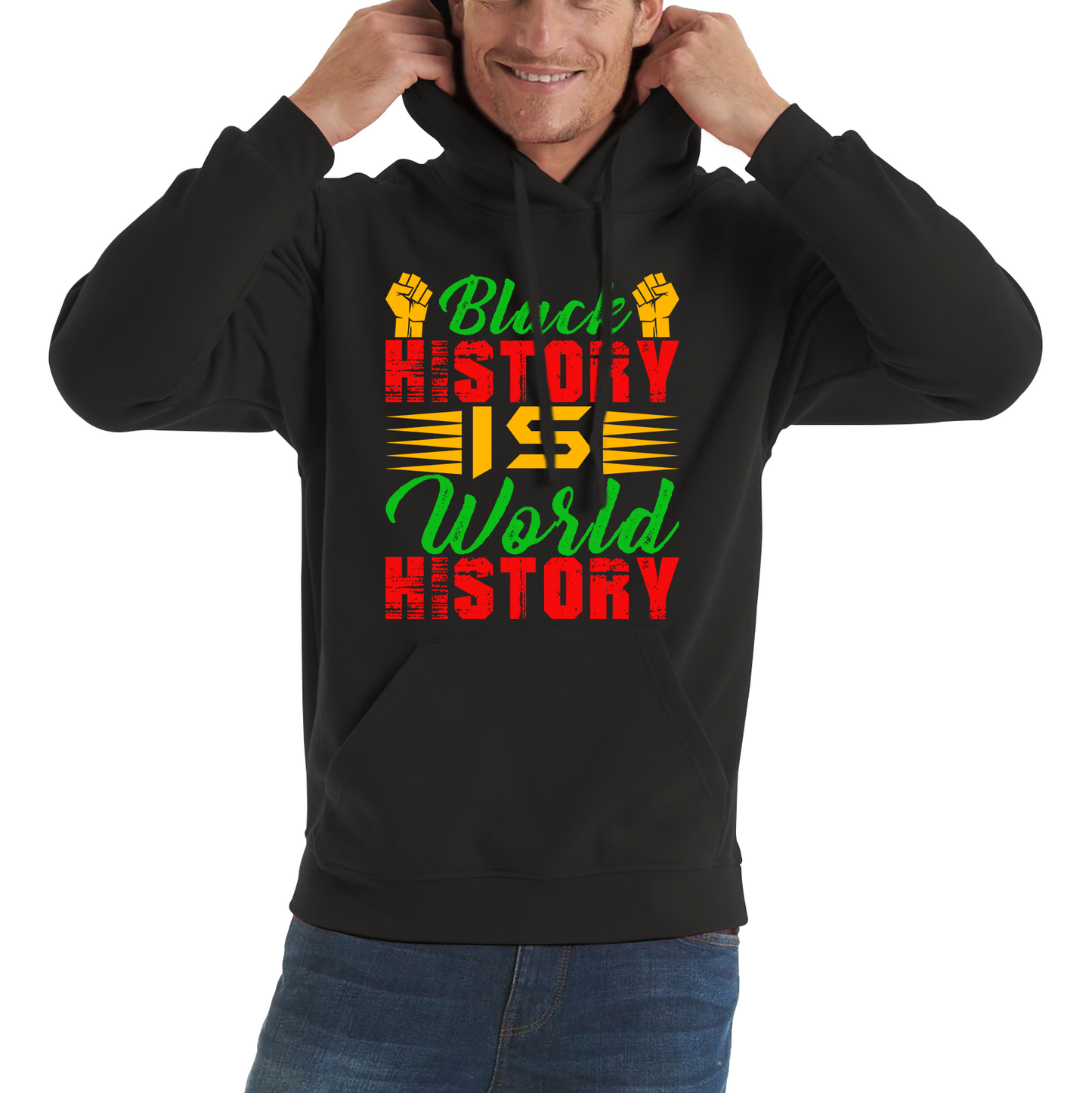 Black History Is World History Juneteenth Black Lives Matter Black History Freedom Month Unisex Hoodie