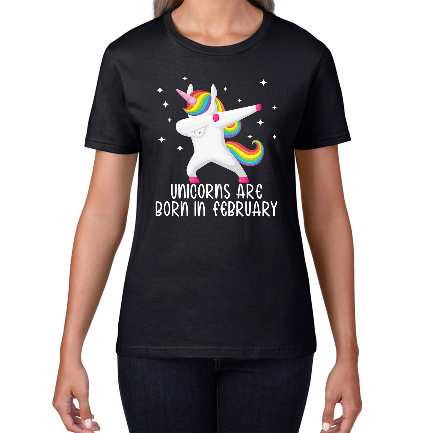 Unicorns Are Born In February Dabbing Unicorn Funny Birthday Month Novelty Slogan Womens Tee Top