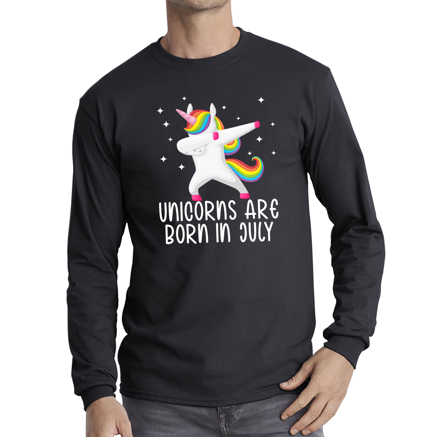 Unicorns Are Born In July Dabbing Unicorn Funny Birthday Month Novelty Slogan Long Sleeve T Shirt