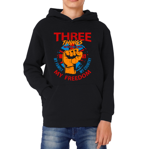 Three Things You Don't Mess With My Family My Country And My Freedom United Kingdom Flag Patriotic Kids Hoodie