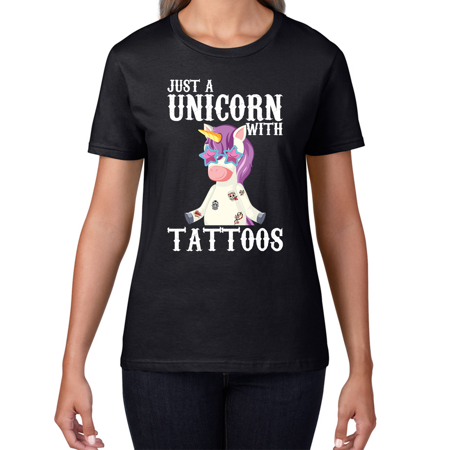 Just A Unicorn With Tattoos Rainbow Horse & Pony Lover Magic Believer Womens Tee Top