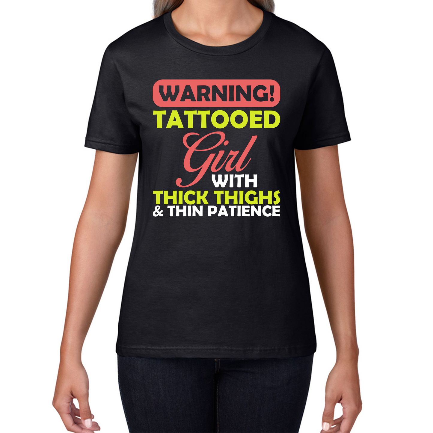 Warning Tattooed Girl With Thick Thighs And Thin Patience Womens Tee Top