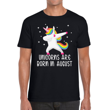 Unicorns Are Born In August Dabbing Unicorn Funny Birthday Month Novelty Slogan Mens Tee Top