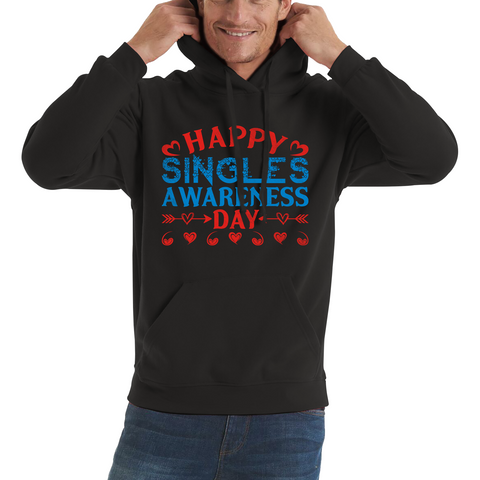 Happy Singles Awareness Day Funny Anti Valentine, Happy Valentine's Day Galentines Day Unisex Hoodie