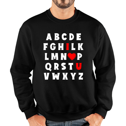 I Love You In Alphabet ABC Valentine's Day English Alphabet I Love You Unisex Sweatshirt