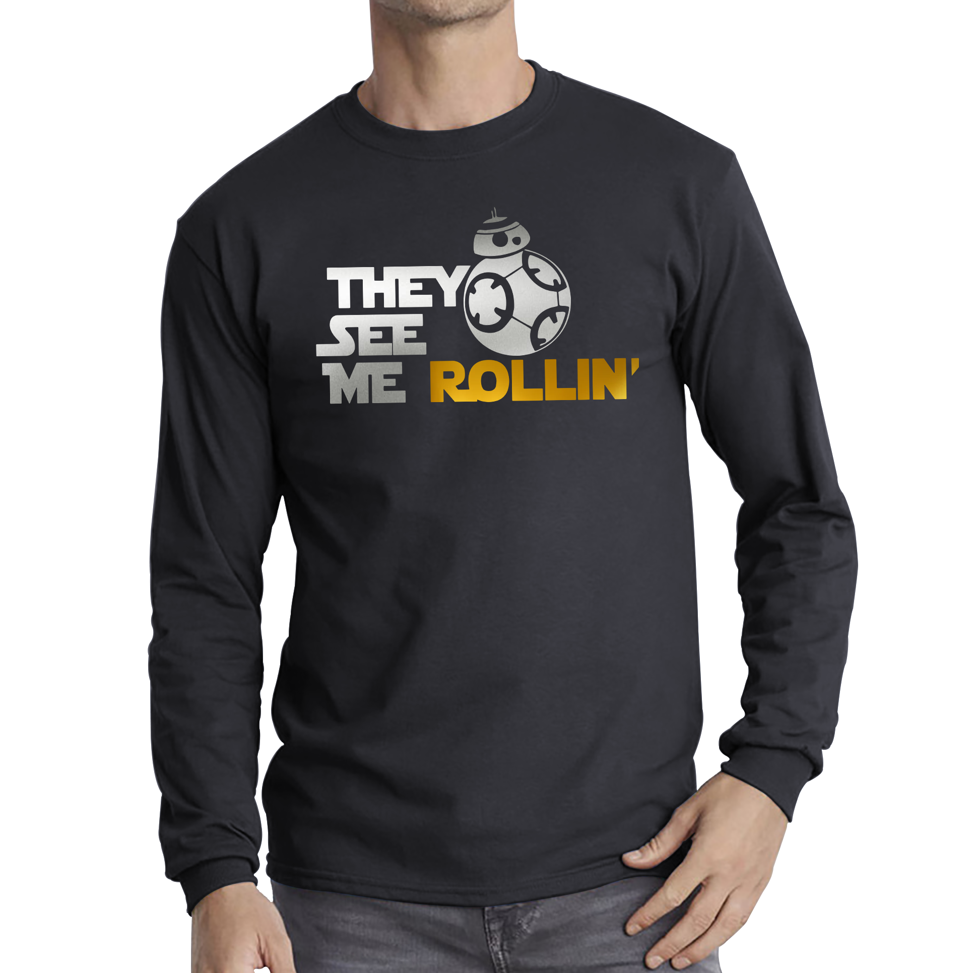 They See Me Rollin' BB-8 Star Wars Inspired Shirt Disney Star Wars Hollywood Studios Galaxy's Edge Long Sleeve T Shirt