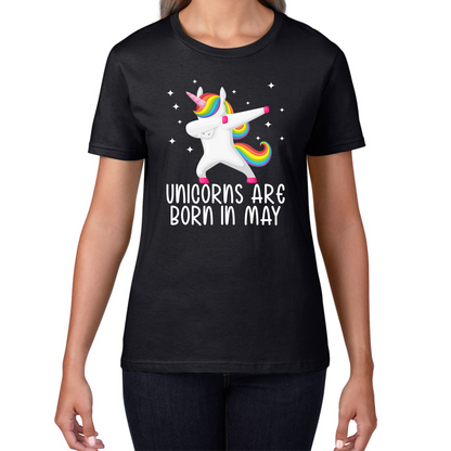 Unicorns Are Born In May Dabbing Unicorn Funny Birthday Month Novelty Slogan Womens Tee Top