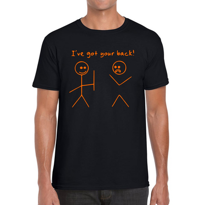 I've Got Your Back T Shirt