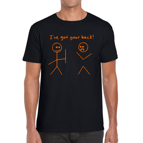 I've Got Your Back Funny Adult T Shirt