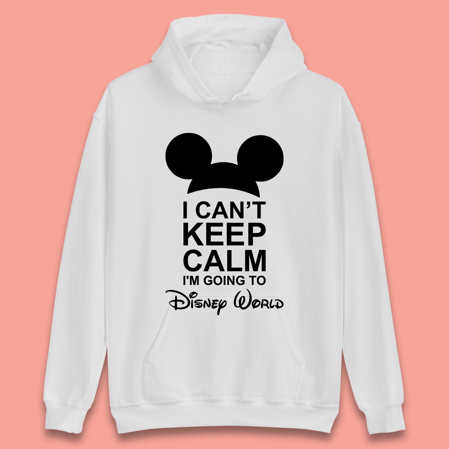 I Can't Keep Calm I'm Going To Disney World Disney Mickey Mouse Minnie Mouse Cartoon Disney Trip Unisex Hoodie