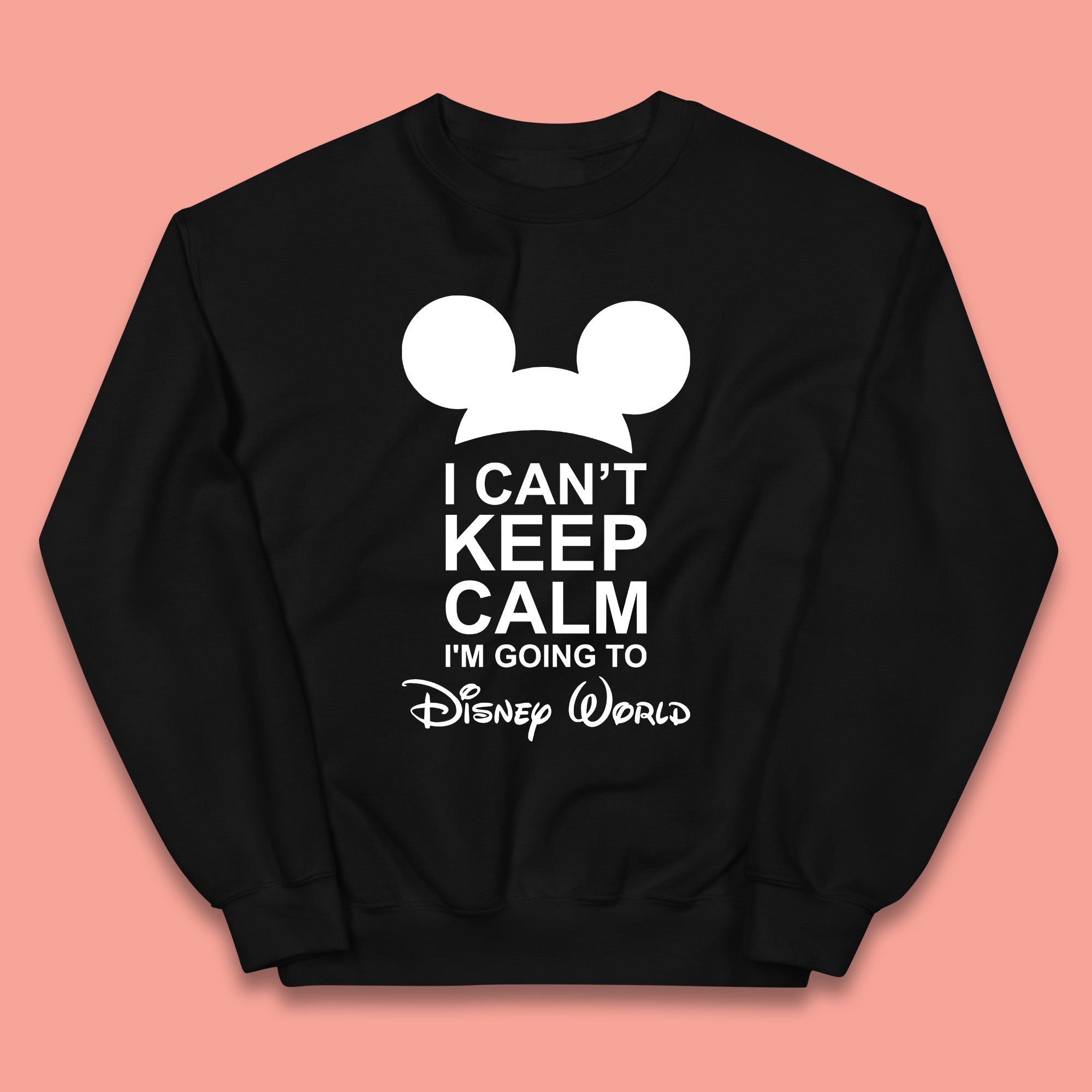 I Can't Keep Calm I'm Going To Disney World Disney Mickey Mouse Minnie Mouse Cartoon Disney Trip Kids Jumper