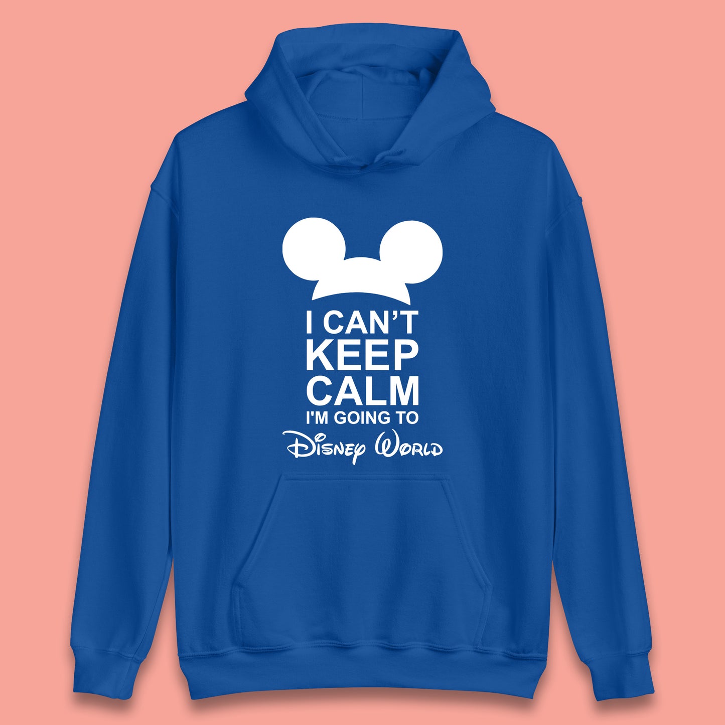 I Can't Keep Calm I'm Going To Disney World Disney Mickey Mouse Minnie Mouse Cartoon Disney Trip Unisex Hoodie