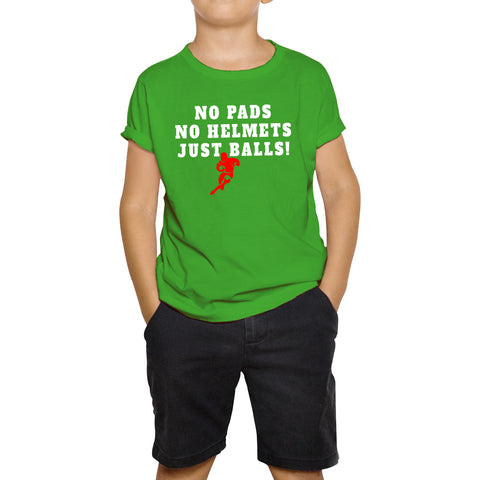 No Pads No Helmets Just Balls Rugby Cup European Support World Six Nations Rugby Championship Kids Tee