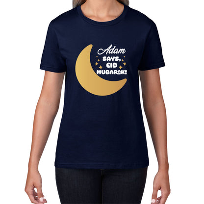 Personalised Your Name Says Eid Mubarak Moon Islamic Blessed Festive Celebration Religious Holy Month Womens Tee Top