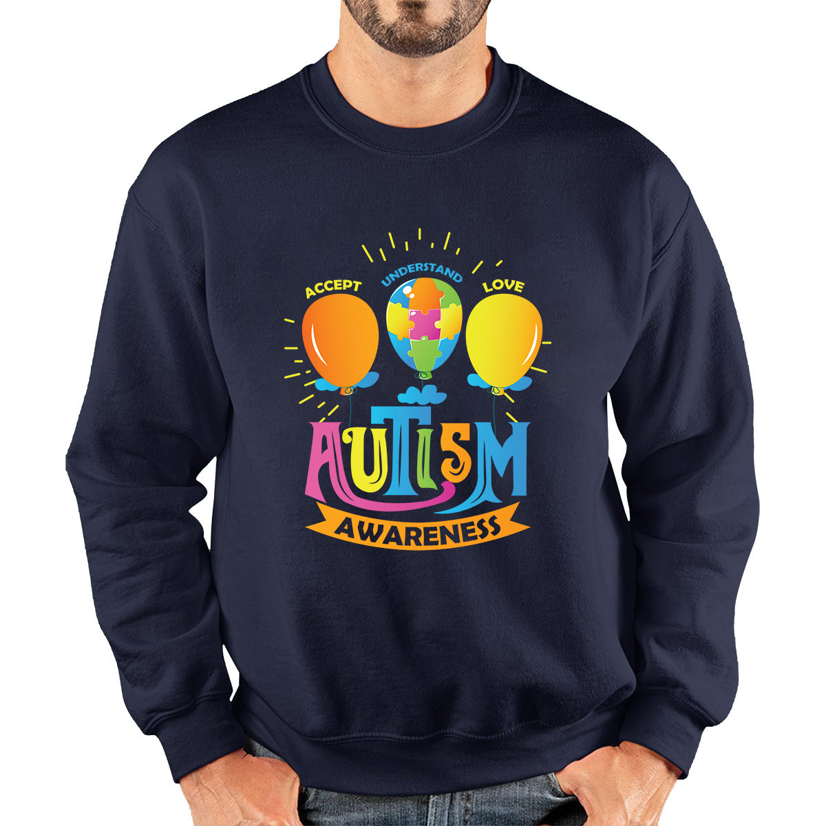 Accept Understand Love Autism Awareness Balloon With Puzzles Jigsaw Autism Support Unisex Sweatshirt