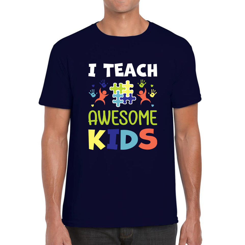 I Teach Awesome Kids Autism Awareness Month Autism Teacher Puzzle Pieces Autism Support Mens Tee Top