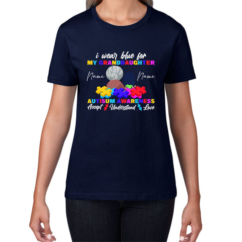 Personalised I Wear Blue For My Grand Daughter Autism Awareness Accept Understand Love Grand Mother & Grand Daughter Name Autism Warrior Puzzle Pieces Womens Tee Top