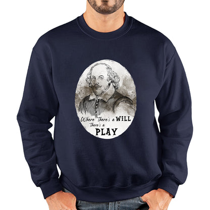 Shakespeare Shades Where There’s A Will There’s A Play National William Shakespeare Day Unisex Sweatshirt