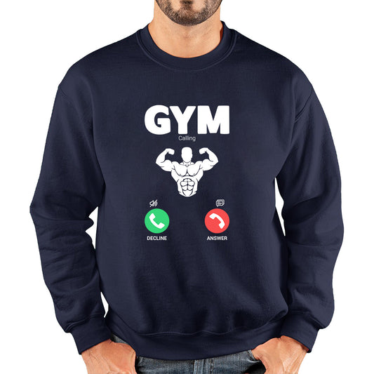 Gym Calling Gym Lover Awesome Gym Weightlifter Fitness Gym Is Calling Me Muscle Bodybuilding Six Pack Abs Unisex Sweatshirt