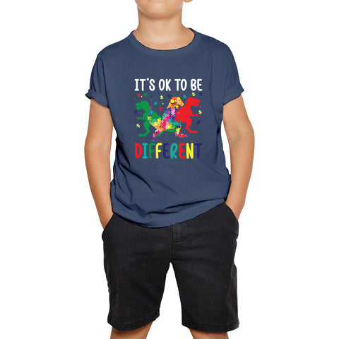 It's Ok To Be Different Autism Awareness Autism T-Rex Dinosaur Autism Support Autistic Support Kids T Shirt