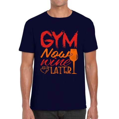 Gym Now Wine Latter Funny Gym Fitness Workout Sarcastic Wine Quotes Wine Lovers Mens Tee Top