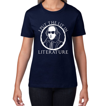 William Shakespeare Pun I Put The Lit In Literature Funny Reading English Teacher National Shakespeare Day Womens Tee Top
