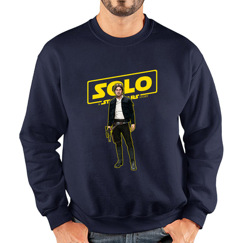 Han Solo Star Wars Fictional Character Solo A Star Wars Story Sci-fi Action Adventure Movie Disney Star Wars Day 46th Anniversary Unisex Sweatshirt