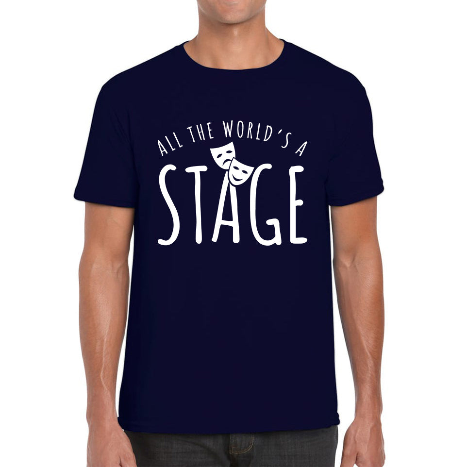 All The World’s A Stage By William Shakespeare Quote National Shakespeare Day Mens Tee Top