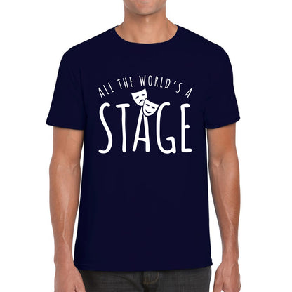 All The World’s A Stage By William Shakespeare Quote National Shakespeare Day Mens Tee Top