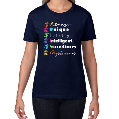Always Unique Totally Intelligent Sometimes Mysterious Autism Awareness Autism Support Womens Tee Top