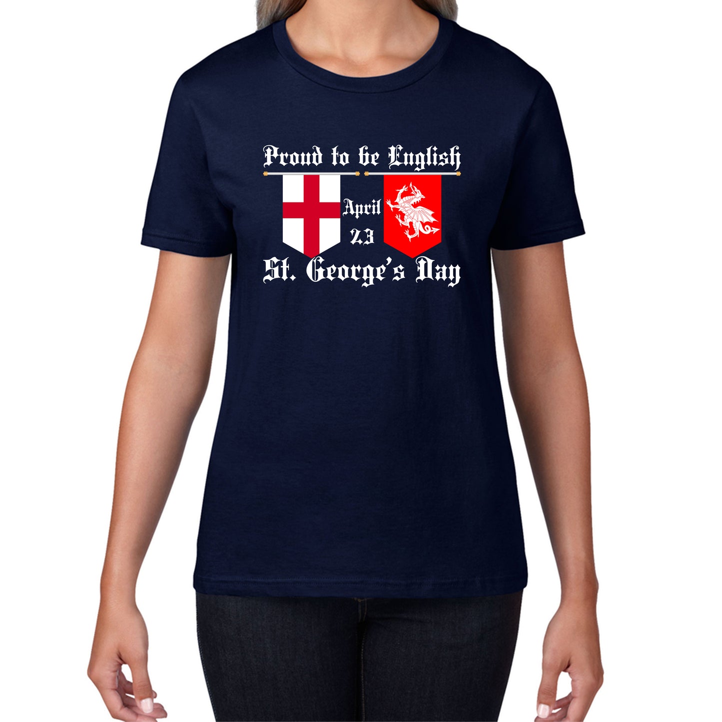 Proud To Be English St George's Day Flags Of Wales And England Welsh And English Relations St George Day Womens Tee Top