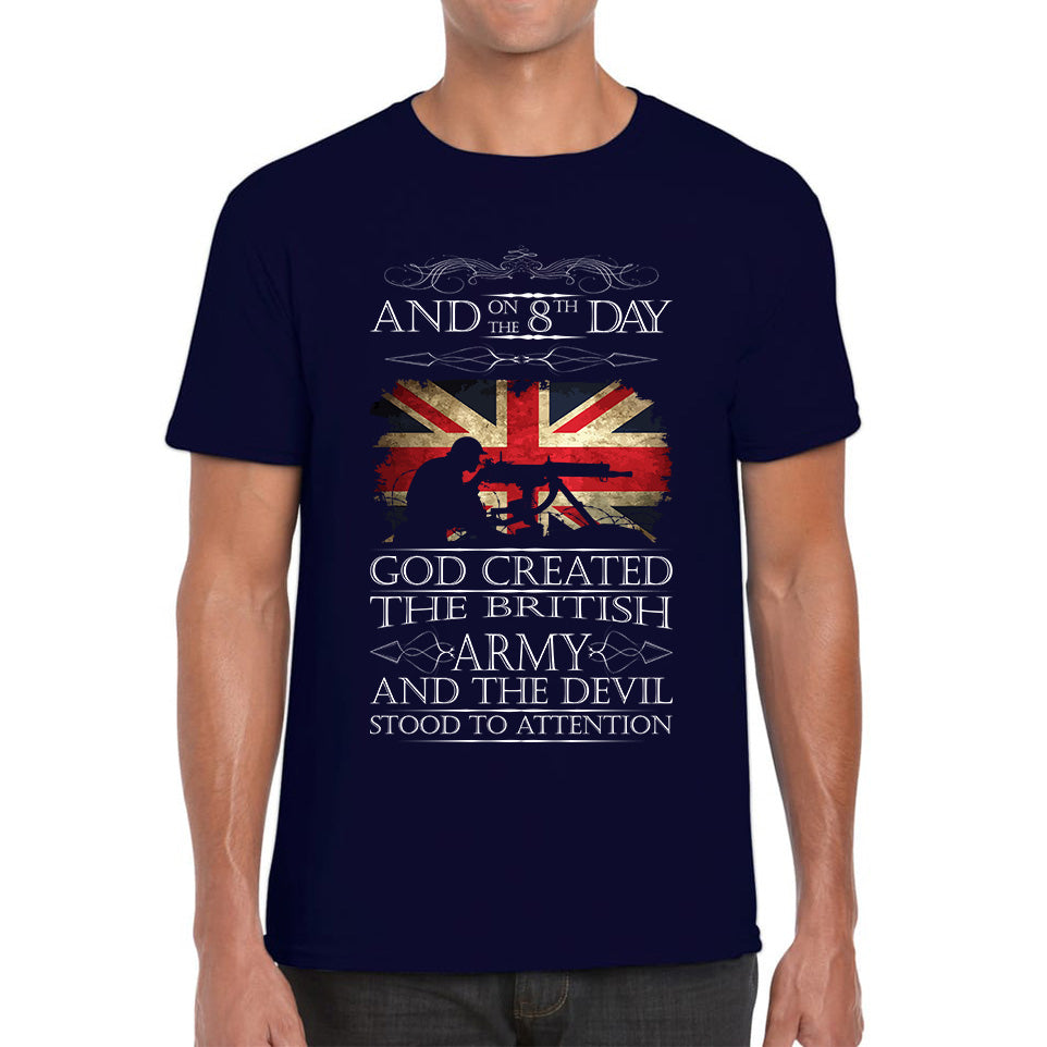God Created The British Army And The Devil Stood To Attention Lest We Forget Remembrance Day Mens Tee Top